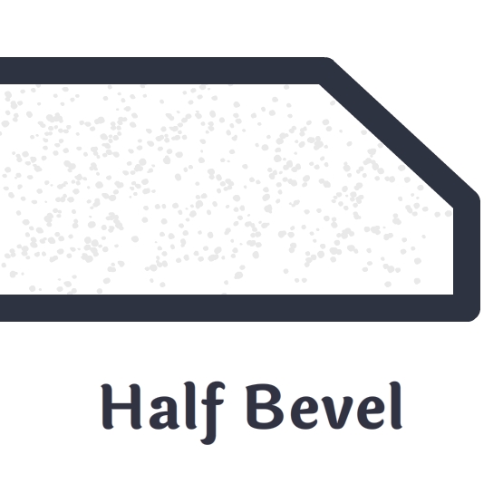Half Bevel
